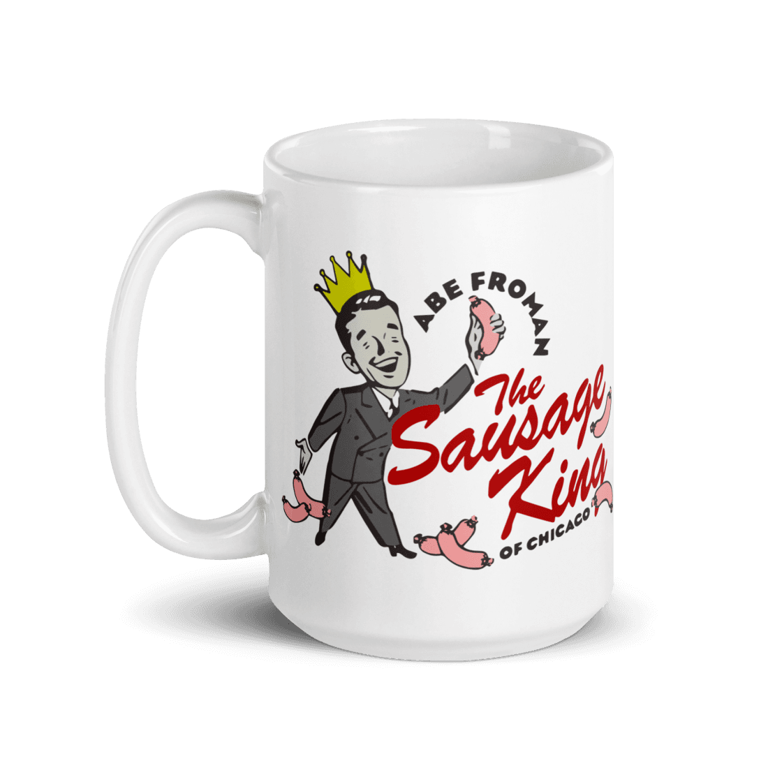 Abe Froman The Sausage King of Chicago from Ferris Bueller's Day Off Mug-4