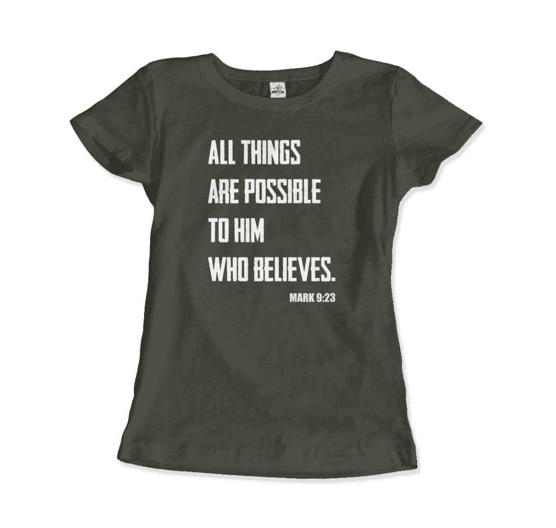 Biblical Quote - Mark 9:23 - All Things Are Possible T-Shirt-18