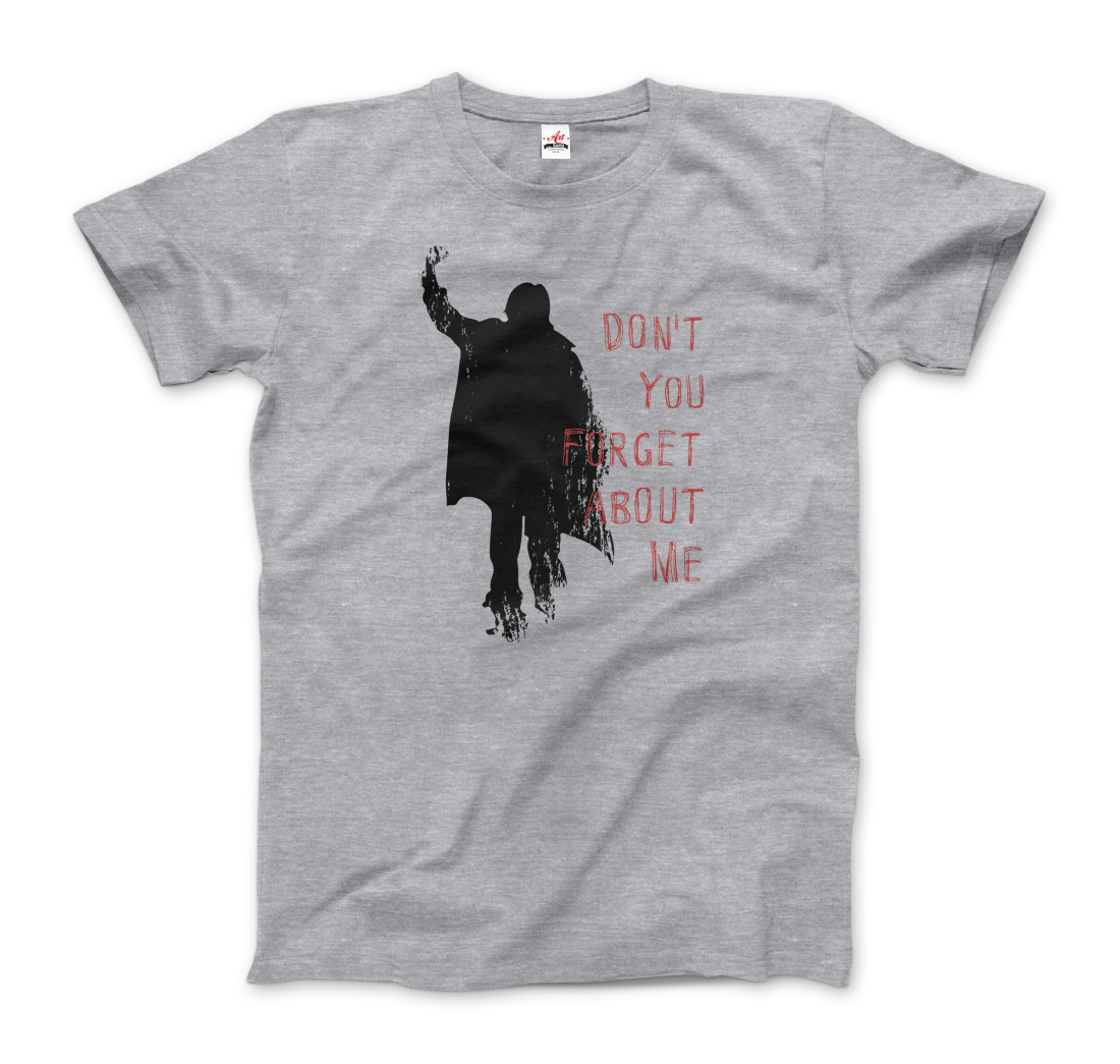 Don't Forget About Me T-Shirt-3