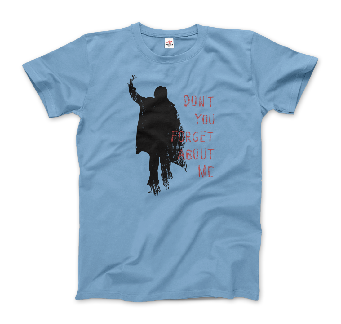 Don't Forget About Me T-Shirt-5