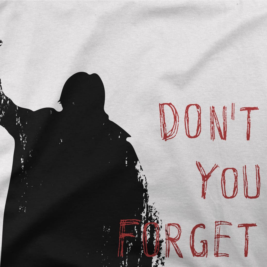 Don't Forget About Me T-Shirt-1