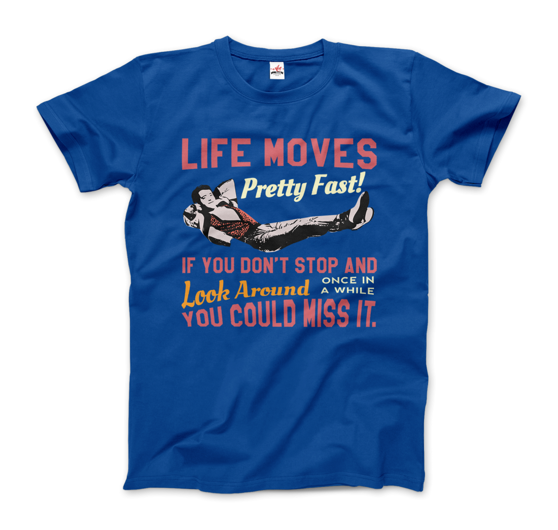 Ferris Bueller's Day Off Life Moves Pretty Fast T-Shirt-7