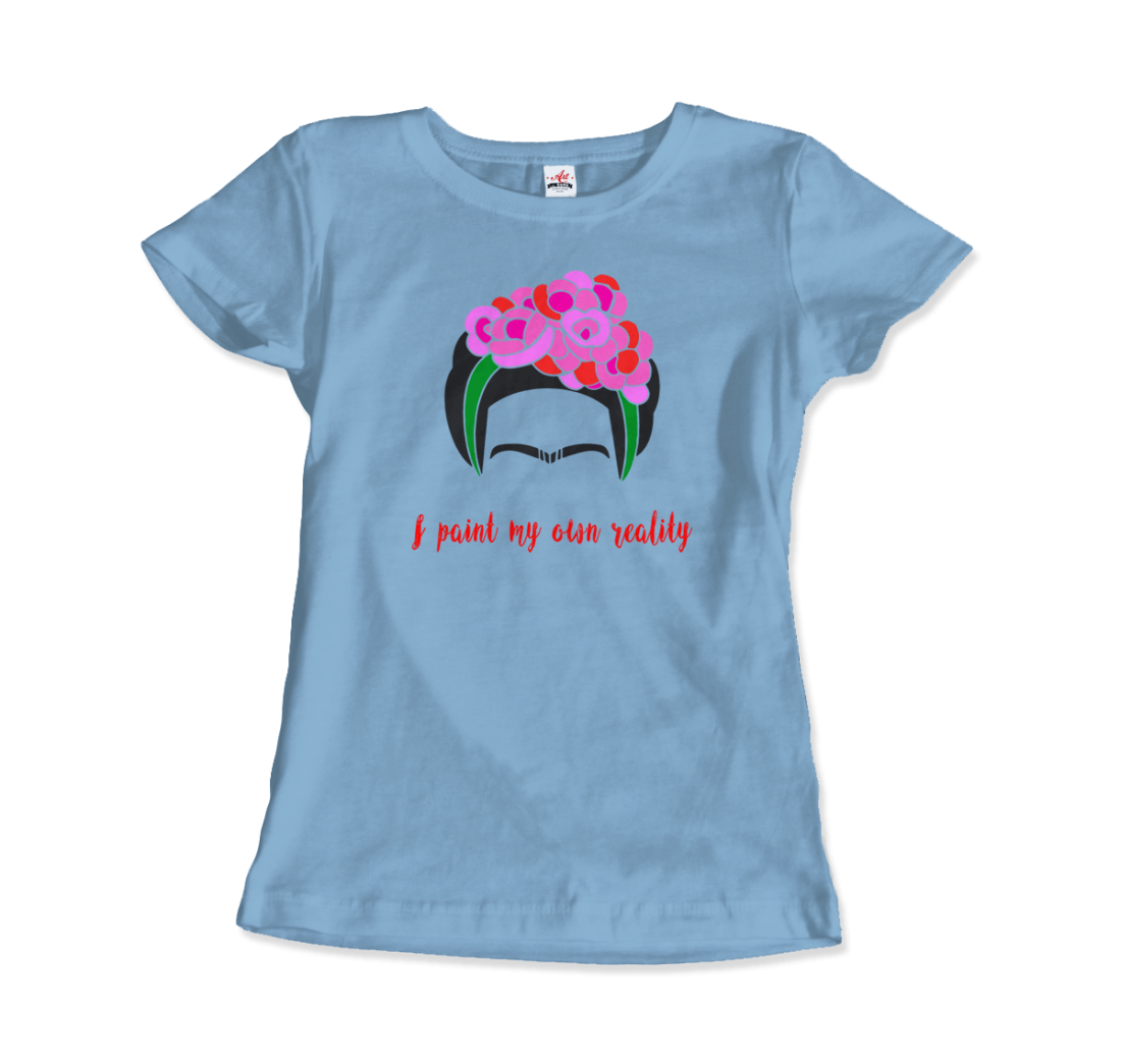 Frida Kahlo - I Paint My Own Reality - Quote T-Shirt-9