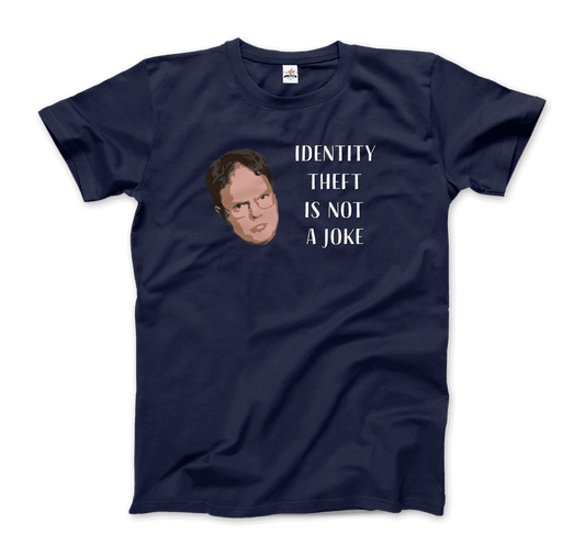 Identity Theft is Not a Joke - Schrute's Quote T-Shirt-0