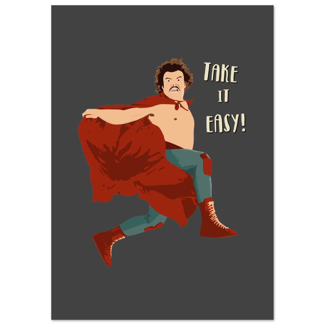 Take It Easy, Nacho Libre, El Luchador Mascarado Movie Poster-5