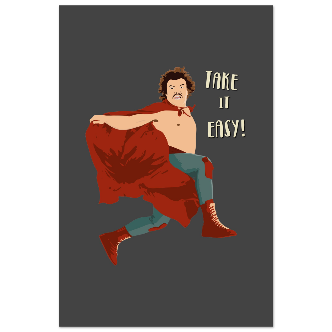 Take It Easy, Nacho Libre, El Luchador Mascarado Movie Poster-7