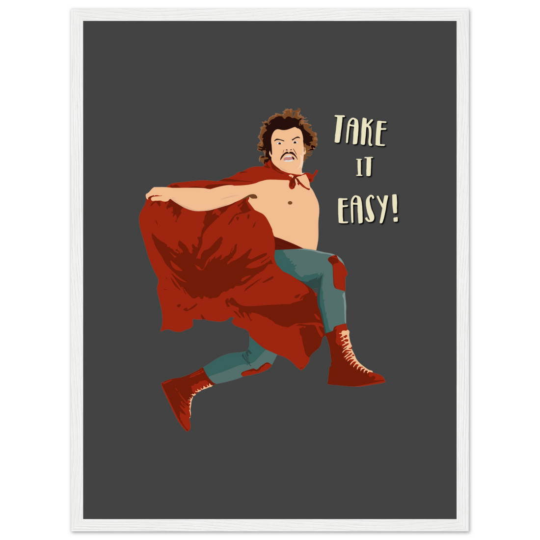 Take It Easy, Nacho Libre, El Luchador Mascarado Movie Poster-13