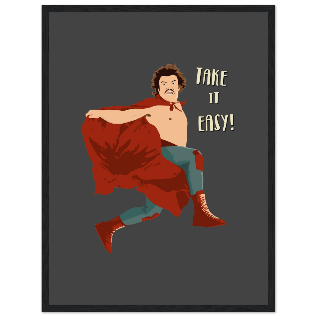 Take It Easy, Nacho Libre, El Luchador Mascarado Movie Poster-11