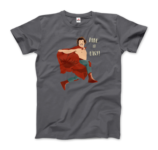 Take It Easy, Nacho Libre, El Luchador Mascarado T-Shirt-0