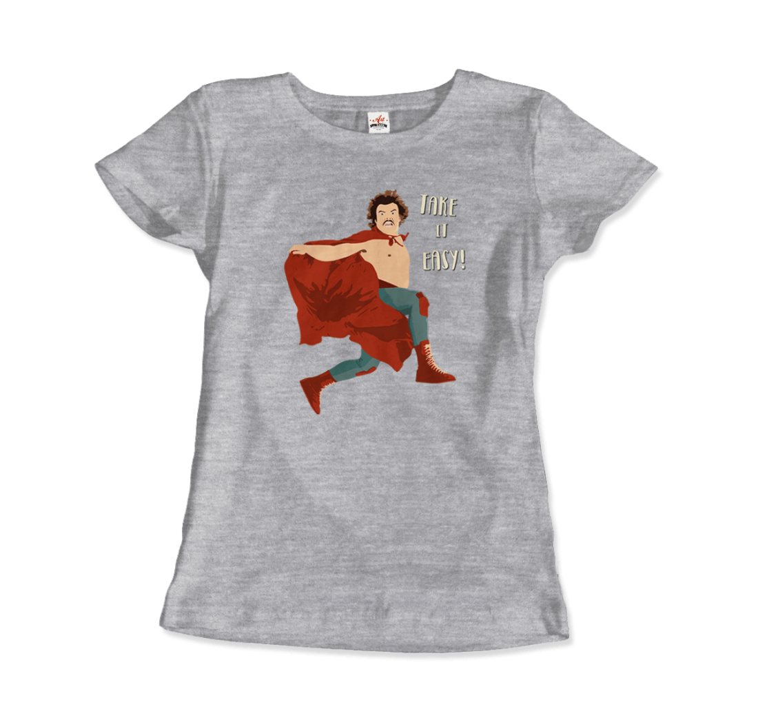 Take It Easy, Nacho Libre, El Luchador Mascarado T-Shirt-11