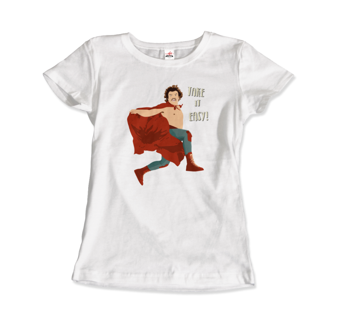 Take It Easy, Nacho Libre, El Luchador Mascarado T-Shirt-13